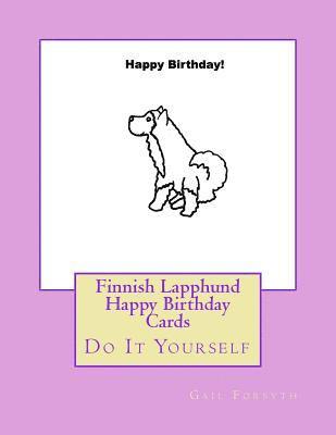 bokomslag Finnish Lapphund Happy Birthday Cards: Do It Yourself