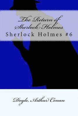 bokomslag The Return of Sherlock Holmes: Sherlock Holmes #6