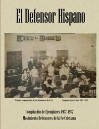 bokomslag El Defensor Hispano: Compilación de Ejemplares 1957-1977