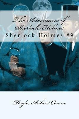 bokomslag The Adventures of Sherlock Holmes: Sherlock Holmes #9