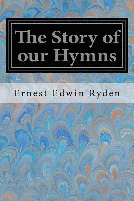 The Story of our Hymns 1