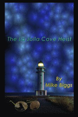 The La Jolla Cove Heist 1
