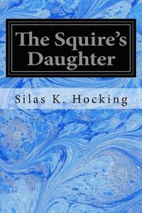 bokomslag The Squire's Daughter
