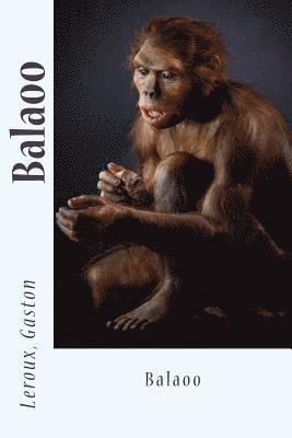 LeRoux Gaston, Sir Angels - Balaoo, Häftad