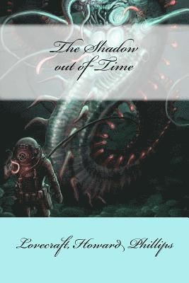 Lovecraft Howard Phillips, Mybook - The Shadow out of Time, Häftad. Tillgänglighet: Lägg i varukorg