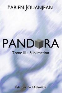 bokomslag Pandora - Tome 3: Sublimation