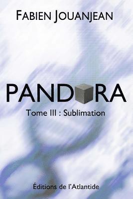 Pandora - Tome 3: Sublimation 1