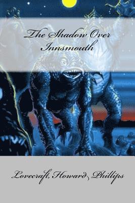 Lovecraft Howard Phillips, Mybook - The Shadow Over Innsmouth, Häftad. Tillgänglighet: Lägg i varukorg