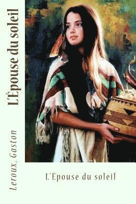 LeRoux Gaston, Sir Angels - L'Épouse du soleil, Häftad