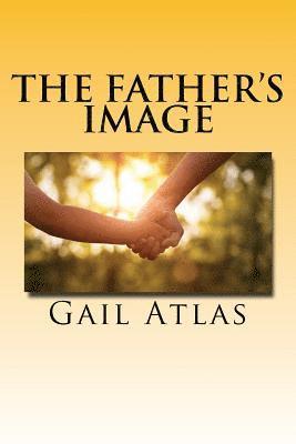 Gail Atlas - The Father's Image, Häftad