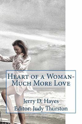 Heart of a Woman- Much More Love 1