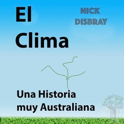 El Clima, Una Historia muy Australiana: Libro de niños 1