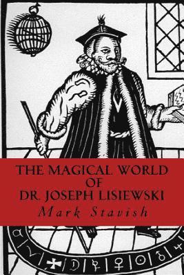 The Magical World of Dr. Joseph Lisiewski 1