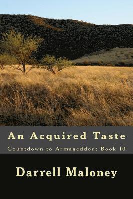 bokomslag An Acquired Taste: Countdown to Armageddon: Book 10