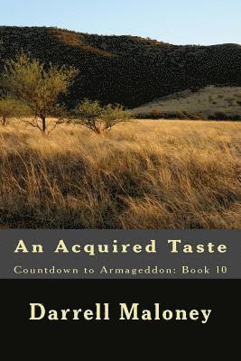 bokomslag An Acquired Taste: Countdown to Armageddon: Book 10