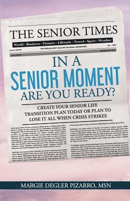 bokomslag In A Senior Moment: Are YOU Ready?