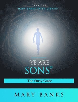 Ye are sons 1
