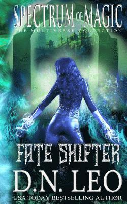 D. N. Leo - Fate Shifter - Spectrum of Magic - Book 2, Häftad