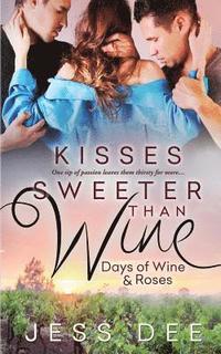 bokomslag Kisses Sweeter Than Wine