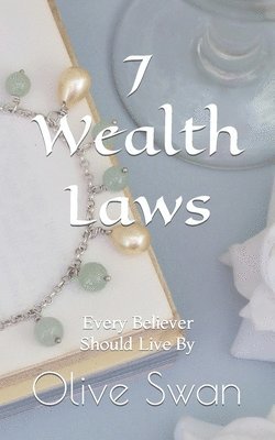 Olive Swan - 7 Wealth Laws, Häftad. Tillgänglighet: Tillfälligt slut