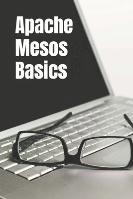 Apache Mesos Basics 1