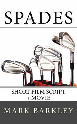 bokomslag Spades: Short Film Script + Movie