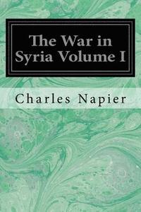 bokomslag The War in Syria Volume I