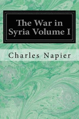 bokomslag The War in Syria Volume I