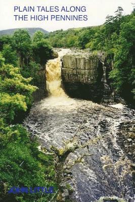 John Little - Plain Tales along the High Pennines, Häftad