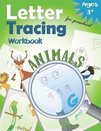 bokomslag Letter Tracing Workbook Animals for Preschool: Handwriting Practice Workbook