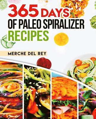 365 Days of Paleo Spiralizer Recipes 1