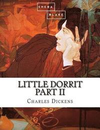 bokomslag Little Dorrit: Part II