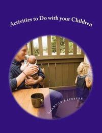bokomslag Activities to Do with your Children