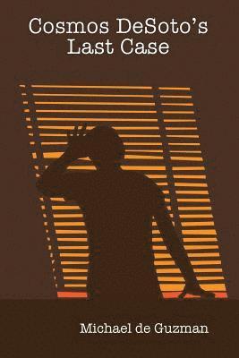 Michael de Guzman - Cosmos DeSoto's Last Case, Häftad