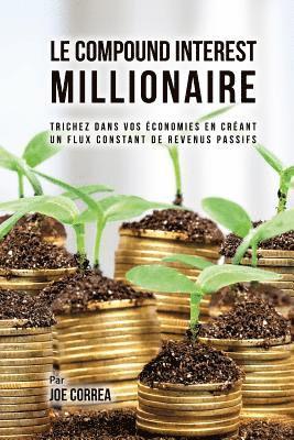 Le Compound Interest Millionaire 1