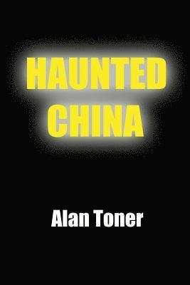 bokomslag Haunted China