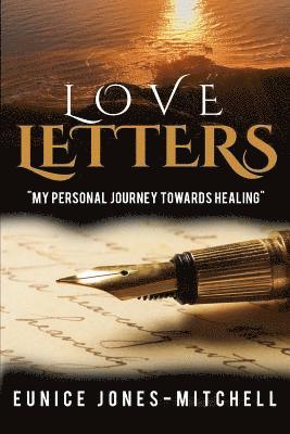 bokomslag Love Letters: My Personal Journey Towards Healing