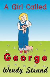 bokomslag A Girl Called George