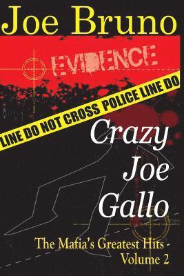 Crazy Joe Gallo: The Mafia's Greatest Hits - Volume II 1
