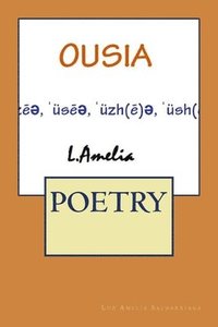 bokomslag Ousia: Poetry