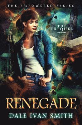 bokomslag Renegade: (The Empowered Series Book 0)