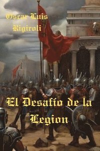 bokomslag El Desafio de la Legion