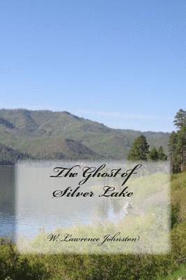 bokomslag The Ghost of Silver Lake