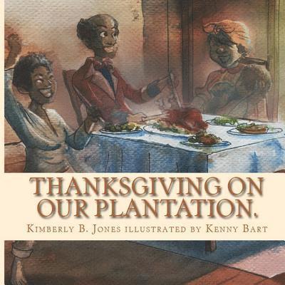 Thanksgiving on our Plantation: The same ole food, we call soul food 1