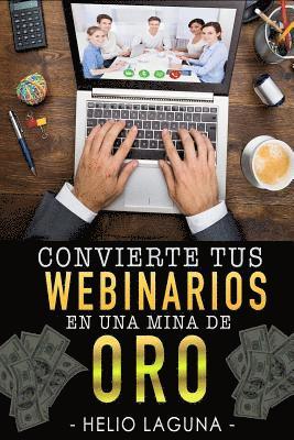 bokomslag Convierte Tus Webinars En Una Mina De Oro