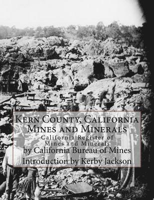 California Bureau of Mines - Kern County, California Mines and Minerals: California Register of Mines and Minerals, Häftad