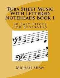 bokomslag Tuba Sheet Music With Lettered Noteheads Book 1