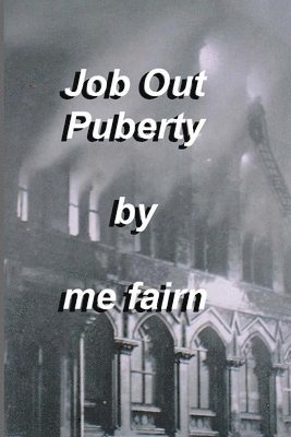 Job Out Puberty 1