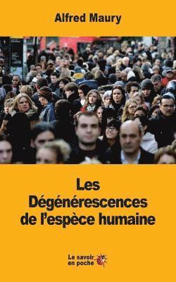 bokomslag Les Dégénérescences de l'espèce humaine