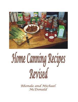 Home Canning Recipes: Revised 1
